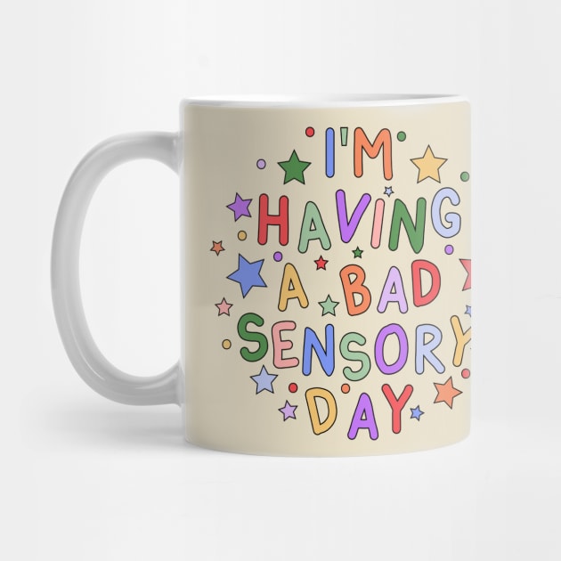 I'm Having a Bad Sensory Day - Sensory Processing and Autism Awareness by InclusivePins